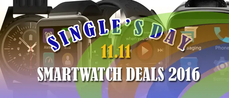 Singles Day 11.11 Smartwatch Deals 2016