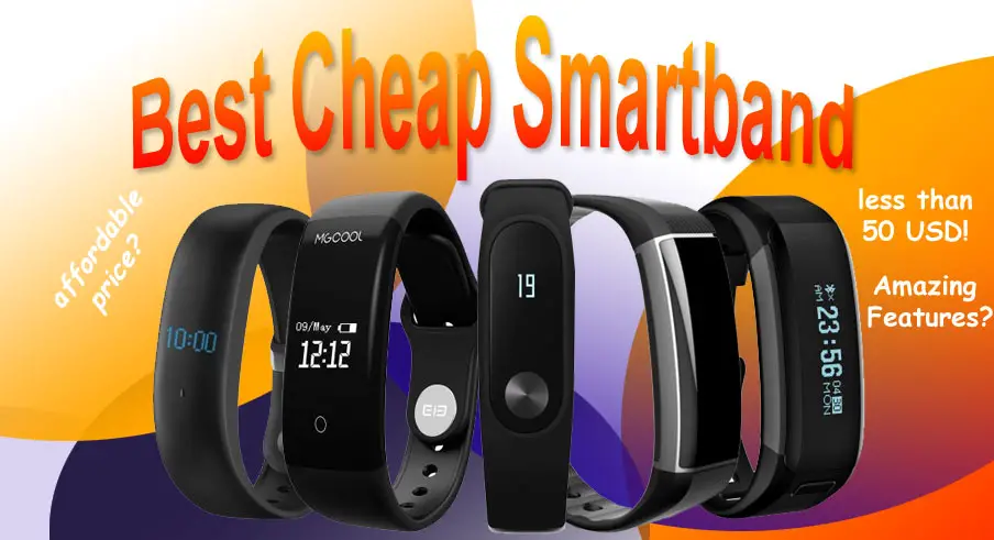 Best Cheap Smartband/Fitness Band