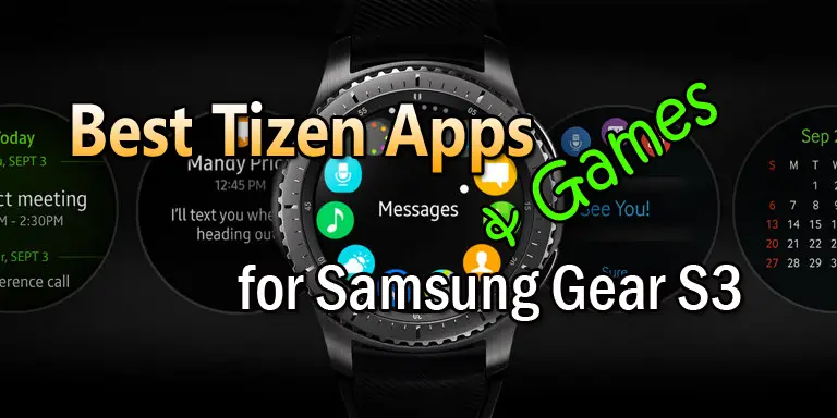 Best Tizen Apps and Games for Samsung Gear S3