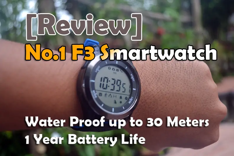 [Review] No.1 F3 Smartwatch – Amazing 1 Year Battery Life