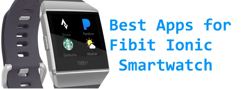 Best Fitbit Ionic Apps – Sport and Fitness, Music Apps