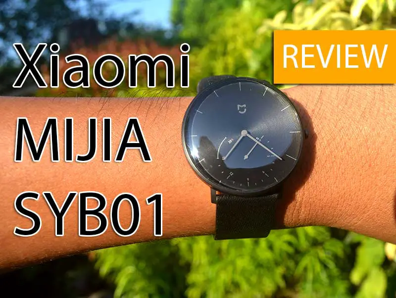 [Review] Xiaomi Mijia SYB01 Hybrid Smartwatch – Simply Elegant