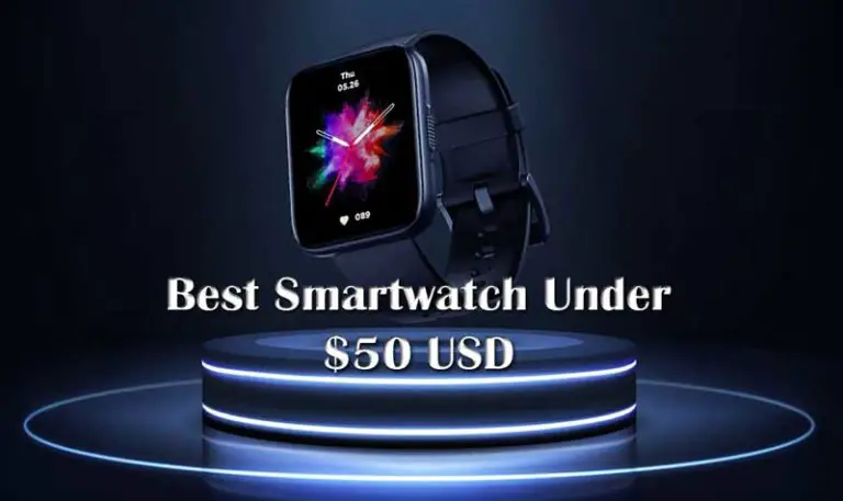 Best-smartwatch-under-50-USD
