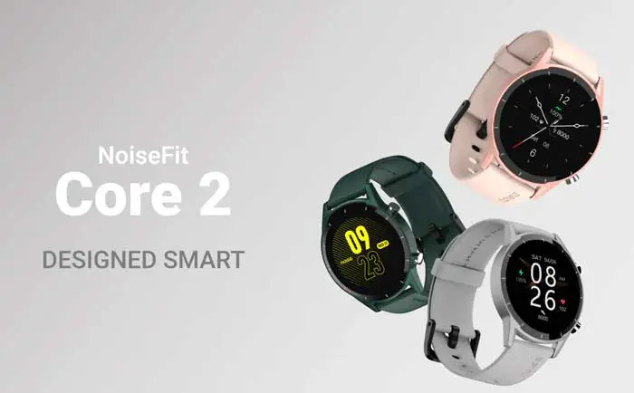 NoiseFit Core 2 Smartwatch – Simple but Loaded with 50+ Sports